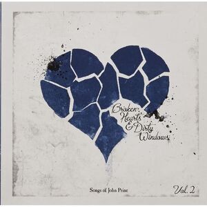 Various Artists - Broken Hearts & Dirty Windows: Songs Of John Prine 2 (Various